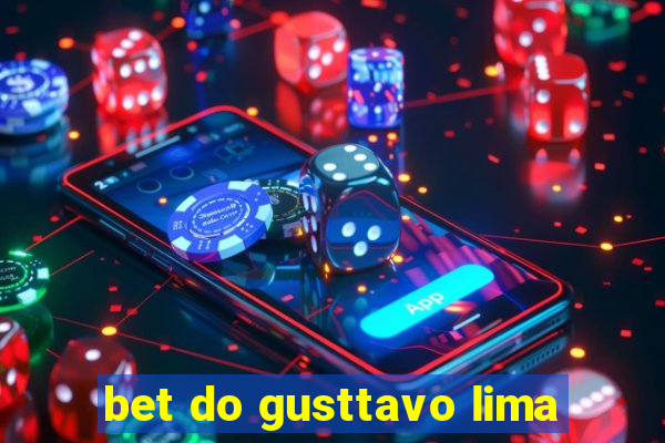 bet do gusttavo lima